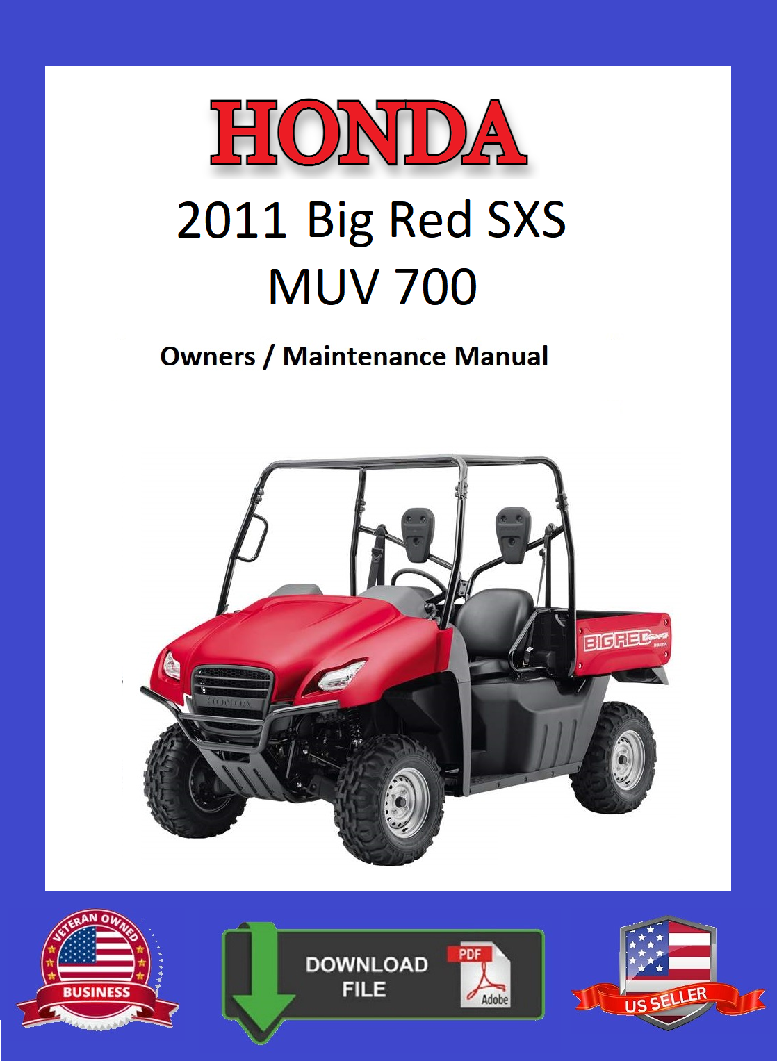 2011 Honda Big Red 700 MUV SXS Owners / Maintenance Manual - $12.95
