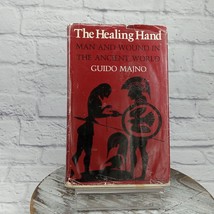 The Healing Hand: Man and Wound in Ancient World by Guido Majno 1975 Hardcover - £15.12 GBP
