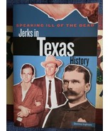 Speaking Ill of the Dead-Jerks in Texas History by Donna Ingham PB Free ... - $12.37