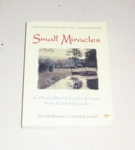 Small Miracles : Extraordinary Coincidences from Everyday Life by Judith Leventh - £4.06 GBP