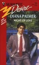 Night of Love (Silhouette Desire, No. 799) Diana Palmer - £2.34 GBP