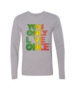 You Only Live Once Weed Leaf Funny 4:20 Stoner Long Sleeve T-Shirt (US, ... - $29.95