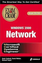 MCSE Windows 2000 Network Exam Cram (Exam: 70-216) Hank Carbeck; Derek M... - $8.90