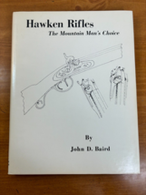 1976 Hawken Rifles The Mountain Man&#39;s Choice by John D. Baird 6th Print - HC DJ - £43.68 GBP