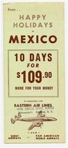 Eastern Air Lines Happy Holidays in Mexico Brochure 1950&#39;s Guest &amp; Pan A... - £19.32 GBP
