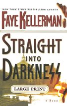 Straight Into Darkness [Hardcover] Kellerman, Faye - £2.19 GBP