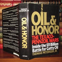 Thomas Petzinger OIL AND HONOR The Texaco-Pennzoil Wars 1st Edition 1st Printing - £36.28 GBP