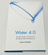 Water 4.0: The Past, Present, and Future of the W... by Sedlak, David L Hardback - £7.85 GBP
