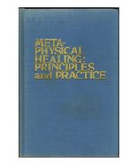 Metaphysical Healing : Principles and Practice [Hardcover] Nowell, Henry... - $9,430.94 MXN