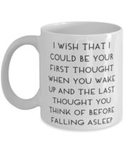 Unique Wife Gifts, I wish that I could be your first thought when you wake up an - £11.94 GBP+