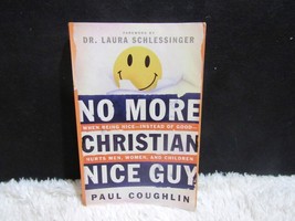 2005 No More Christian Nice Guy by Paul Coughlin Paperback Book - £2.58 GBP