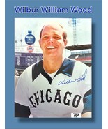 WILBUR WILLIAM WOOD AUTOGRAPHED SIGNED CHICAGO WHITE SOX 8X10 PHOTOGRAPH... - $461.13 MXN