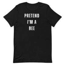 Pretend I&#39;m Bat Funny Lazy Last Minute Halloween Costume Unisex t-Shirt Black - $19.55+