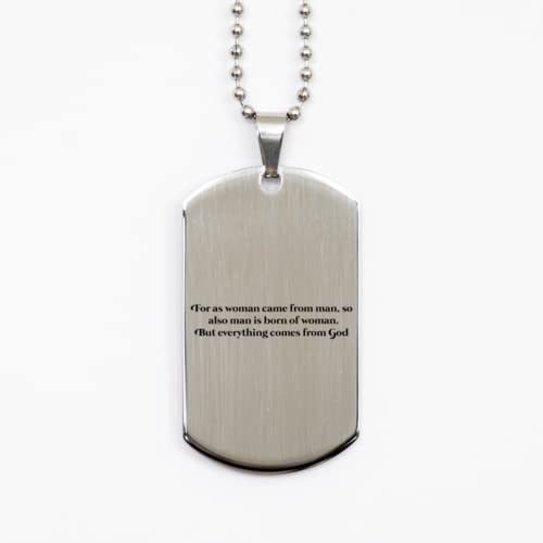 Motivational Christian Silver Dog Tag, for as Woman Came from Man, so Al... - $19.55