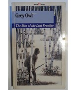 Grey Owl - The Men Of The Last Frontier 1989 Macmillan Paperback Very Go... - $12.77