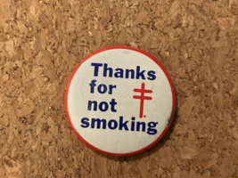 Vintage Thanks for not Smoking American Lung Association Collectible Pinback Pin - £3.93 GBP