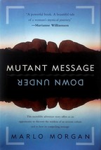 Mutant Message Down Under by Marlo Morgan / 1st Trade Edition / 1994 Hardcover - £1.77 GBP