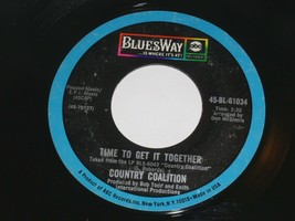 Country Coalition Time To Get It Together How Do I Love 45 Rpm Record Bluesway - £9.58 GBP