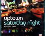 Audio CD: Uptown Saturday night - Back And Forth - $18.00