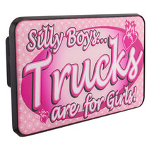 Triktopz Hitch Cover 2 Inch Hitch- Silly Boys Trucks Are For Girls - £11.84 GBP