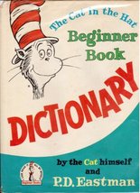 The cat in the hat dictionary, P. D. Eastman and Dr. Seuss (The Cat Himself) - £6.32 GBP