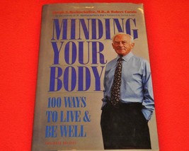 Minding Your Body 100 Ways to Live &amp; Be Well Hardcover Book Dr. Rechtschaffen - £6.95 GBP