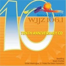 WJJZ 106.1 - Smooth Jazz Sampler 10: Tenth Anniv [Audio CD] Various Artists - £35.46 GBP