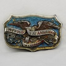 Vintage Belt Buckle 1984 I&#39;m Proud To Be American Freedom Bald Eagle USA Made - £23.44 GBP