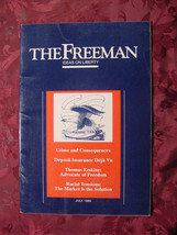 The FREEMAN July 1989 Robert James Bidinotto Kurt Schuler David Bernstein - £3.45 GBP