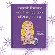 Any 2 Books Written and Illustrated by Me - Hannah Banana and Mary Berry Series - $18.99