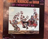 LAMBERT HENDRICKS &amp; BAVAN AT NEWPORT 63 record LP Vinyl LPM 2747 MONO - $14.84
