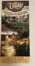The Village Brochure Gatlinburg Tennessee BRO14 - $4.94