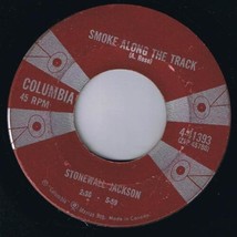 Stonewall Jackson Smoke Along The Track 45 rpm Waterloo Canadian Pressing - £3.10 GBP