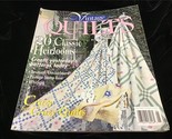 Vintage Quilts Magazine 20 Classic Heirlooms: Create Yesterday&#39;s Pattern... - $10.00