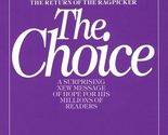 The Choice: A Surprising New Message of Hope [Paperback] Og Mandino - £2.33 GBP