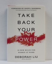 Take Back Your Power: 10 New Rules for Women at Work by Deborah Liu , Hardback - £11.19 GBP