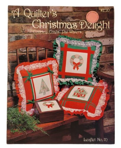 A Quilter's Christmas Delight Leaflet by Country Crafts Pat Waters Pillows - $4.99