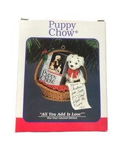 1993 Enesco Puppy Chow All You Add Is Love Christmas Ornament Limited Edition - £8.26 GBP