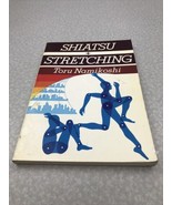 Shiatsu and Stretching Book By Tory Namikoshi Bodywork Therapy Massage KG - $296.54 MXN