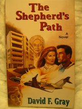 The Shepherd&#39;s Path Gray, David F. - £11.94 GBP