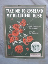 Antique 1900s &quot;Take Me To Roseland My Beautiful Rose&quot; Sheet Music #225 - £15.81 GBP