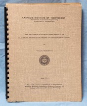 Carnegie Institute Of Technology Influence Hydrodynamic Effects T Hocken... - $23.87