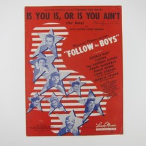 Sheet Music Is You Is Or Is You Ain&#39;t Ma Baby Follow the Boys Movie Vintage 1944 - £7.85 GBP