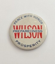 Woodrow Wilson Prepareness Peace with Honor Prosperity Pin - £7.00 GBP