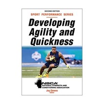 Developing Agility and Quickness National Strength &amp; Conditioning Association (C - $25.00