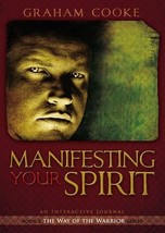 Manifesting Your Spirit (Way of the Warrior Series) Graham Cooke - £15.73 GBP