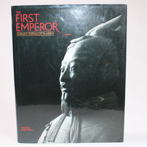 The First Emperor China&#39;s Terracotta Army Ed. By Jane Portal Hiromi Kinoshita Hc - $12.60