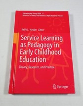 Service Learning as Pedagogy in Early Childhood Education Theory, Research - £66.84 GBP