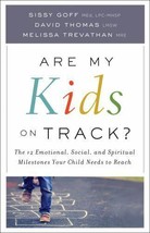 Are My Kids on Track? 12 Emotional Social Spiritual Milestones Your Child Needs - $3.50