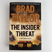 Brad Taylor The Insider Threat A Pike Logan Thriller Hardcover First 1st Edition - £9.45 GBP